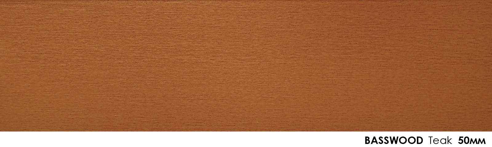 50mm Basswood Teak